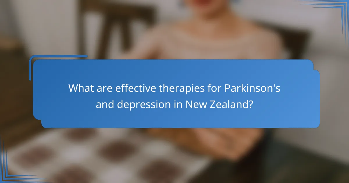 What are effective therapies for Parkinson's and depression in New Zealand?