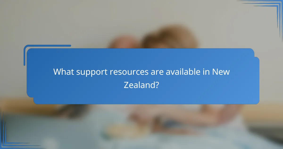 What support resources are available in New Zealand?